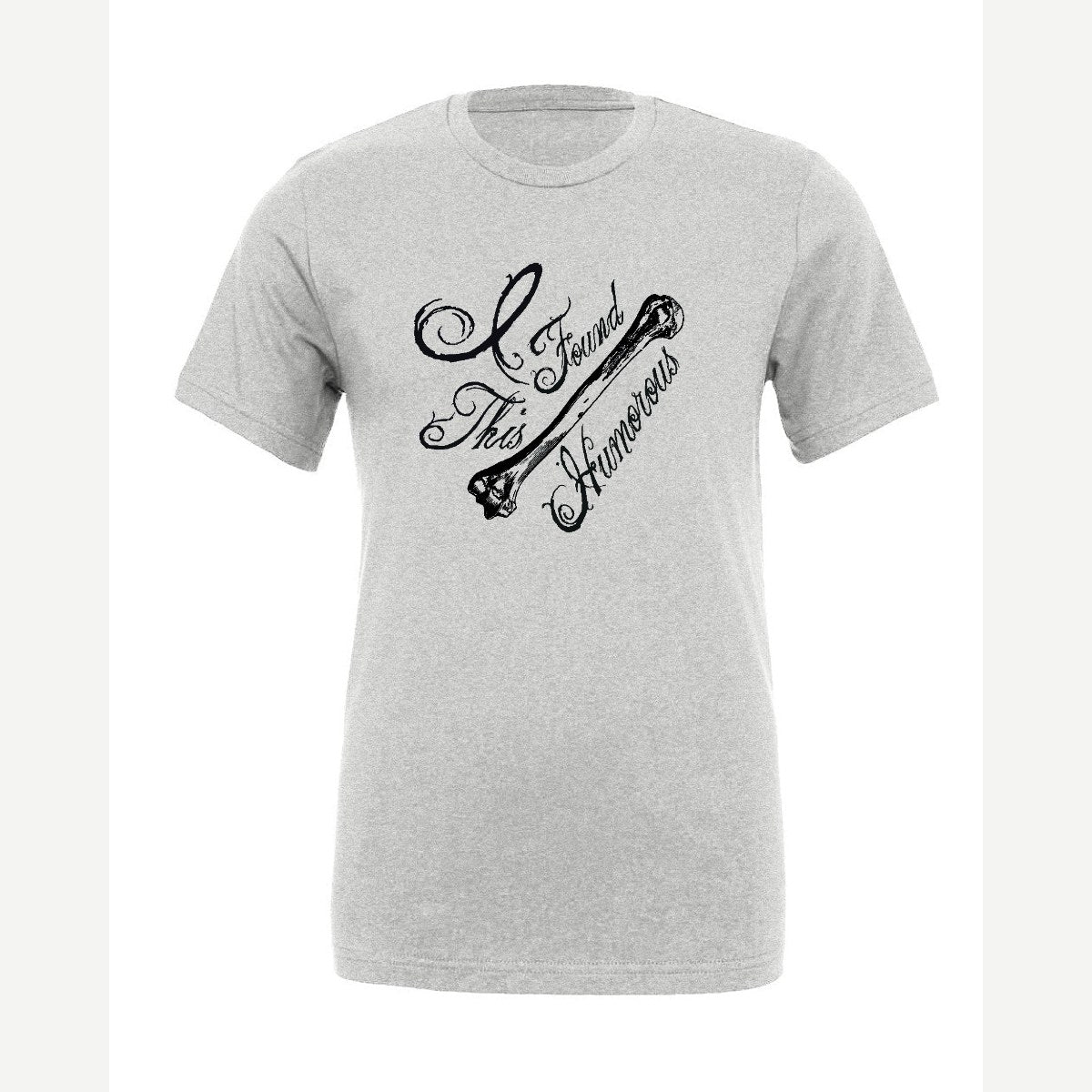 I found this Humorous — Premium Tee / Athletic Heather