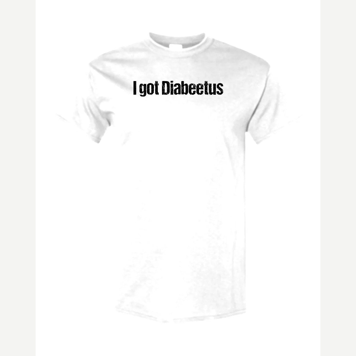 I Got Diabeetus — Classic Tee / White