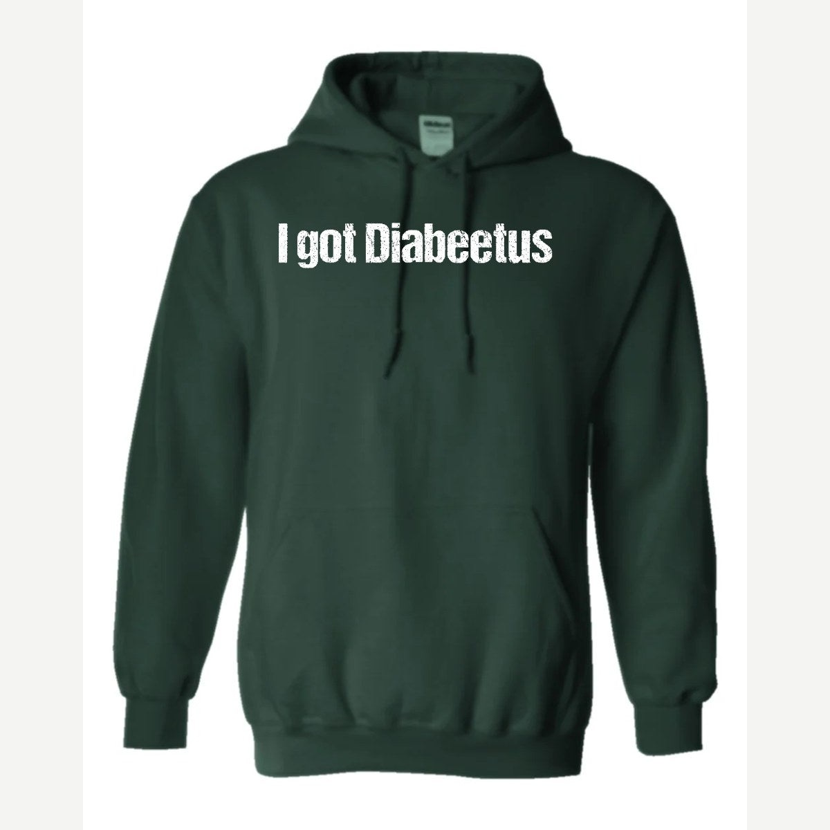I Got Diabeetus — Hoodie / Forest Green