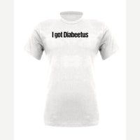 I Got Diabeetus — Premium Tee / White