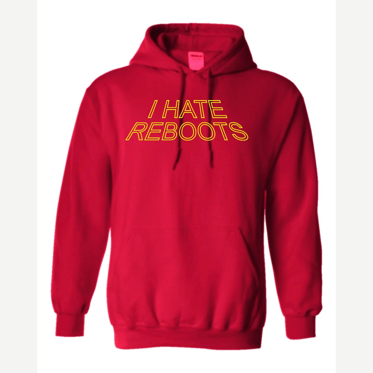 I Hate Reboots — Hoodie / Red