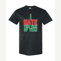 I Hate This Time of Year — Classic Tee / Black