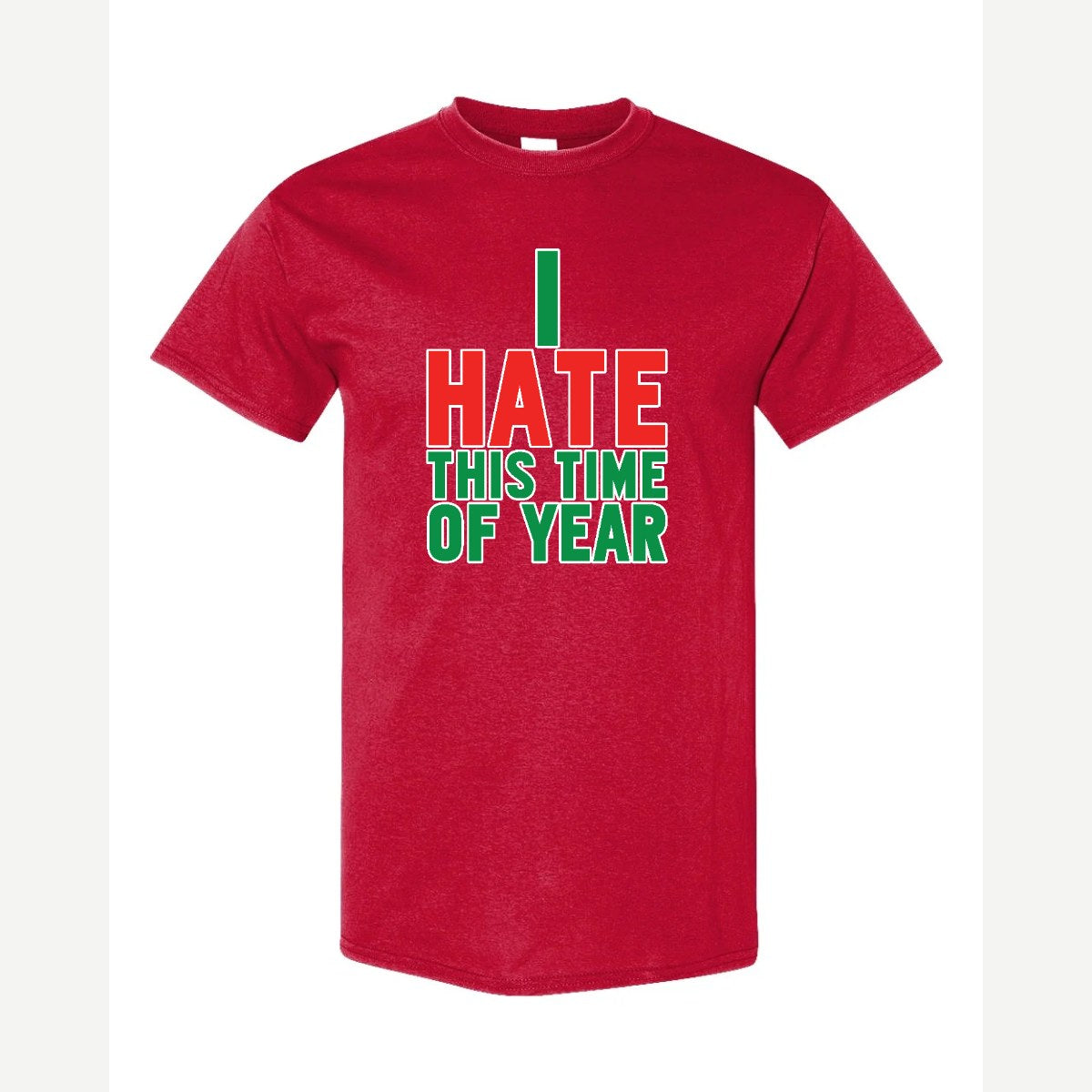 I Hate This Time of Year — Classic Tee / Red