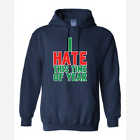 I Hate This Time of Year — Hoodie / Navy