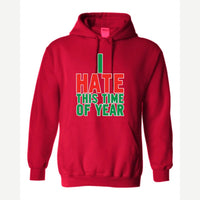 I Hate This Time of Year — Hoodie / Red