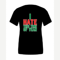 I Hate This Time of Year — Premium Tee / Black