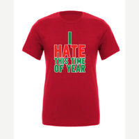 I Hate This Time of Year — Premium Tee / Red
