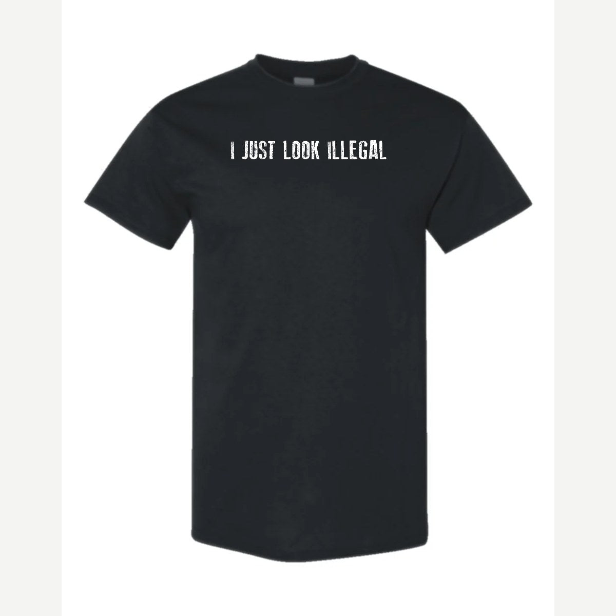 I Just Look Illegal — Classic Tee / Black