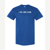 I Just Look Illegal — Classic Tee / Royal