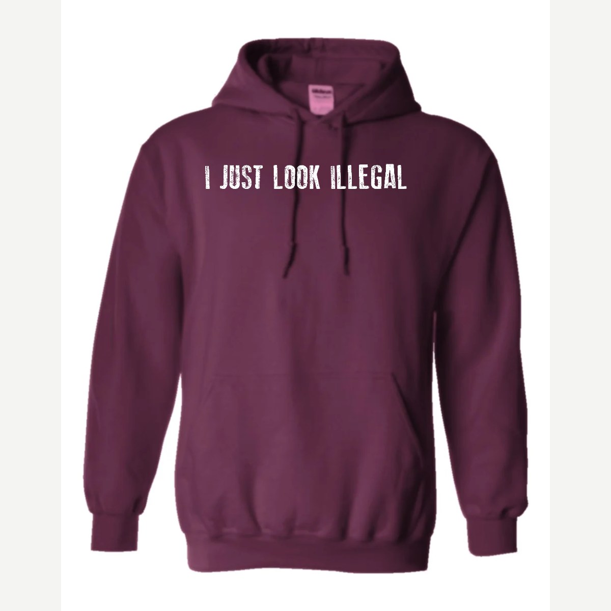 I Just Look Illegal — Hoodie / Maroon