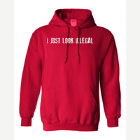 I Just Look Illegal — Hoodie / Red