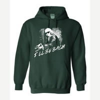 I'll Be Bach — Hoodie / Forest Green