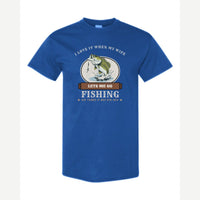 I Love It When My Wife Lets Me Go Fishing — Classic Tee / Royal