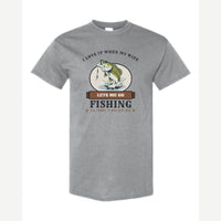 I Love It When My Wife Lets Me Go Fishing — Classic Tee / Sport Grey