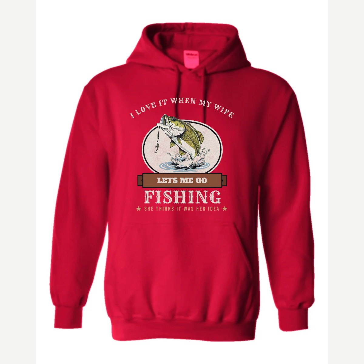I Love It When My Wife Lets Me Go Fishing — Hoodie / Red