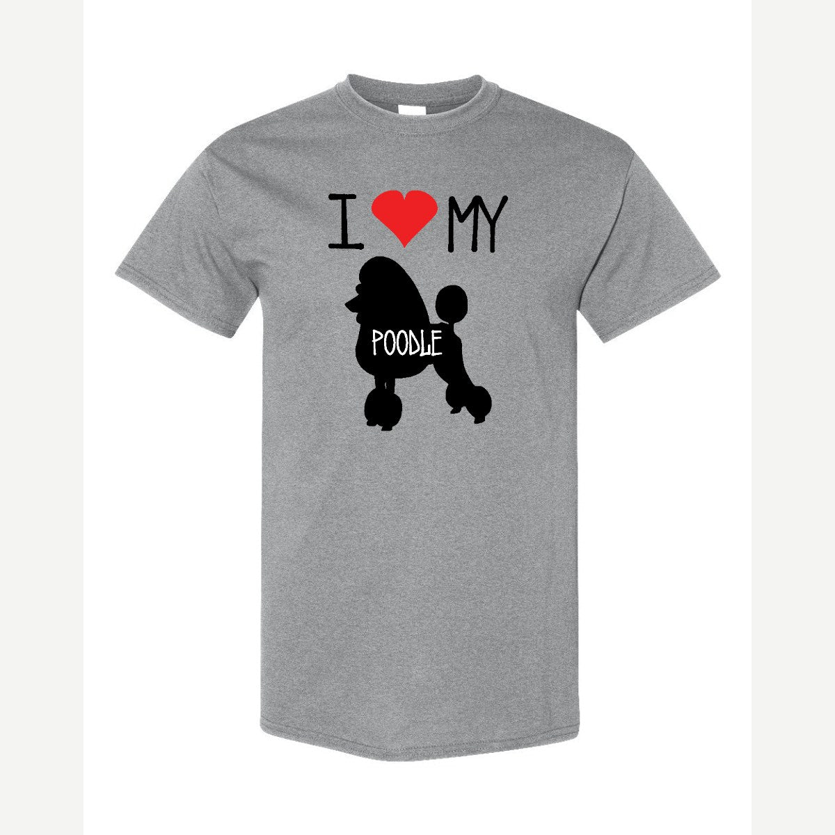 I Love my Poodle — Classic Tee / Sport Grey