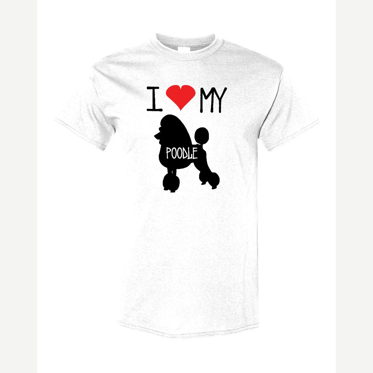 I Love my Poodle — Classic Tee / White
