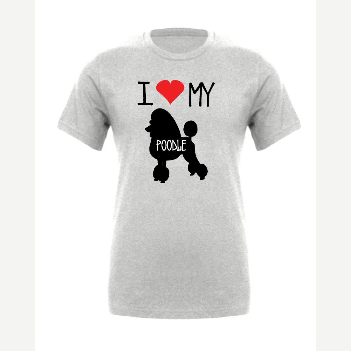 I Love my Poodle — Premium Tee / Athletic Heather