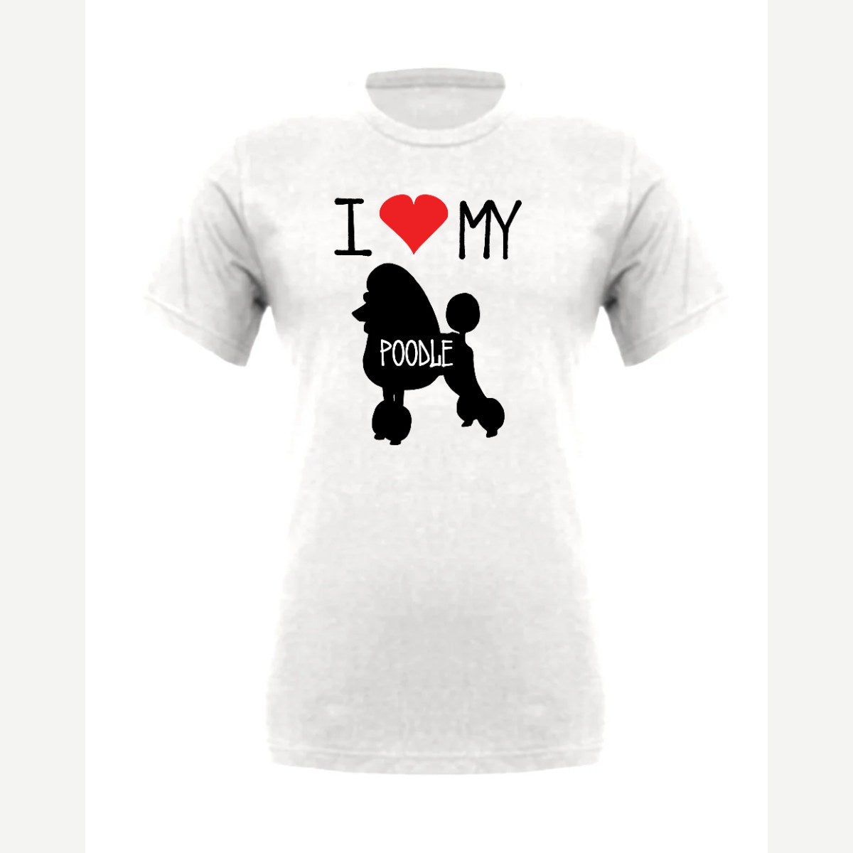 I Love my Poodle — Premium Tee / White