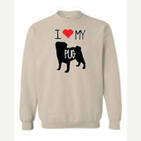 I Love My Pug — Crewneck Sweatshirt / Sand