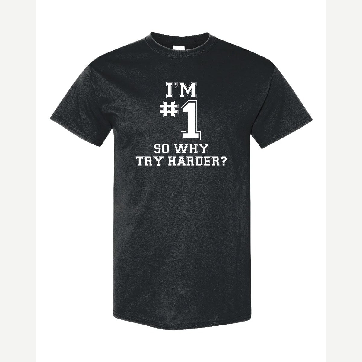 I'm #1 — Classic Tee / Black