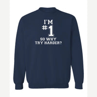 I'm #1 — Crewneck Sweatshirt / Navy