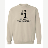 I'm #1 — Crewneck Sweatshirt / Sand