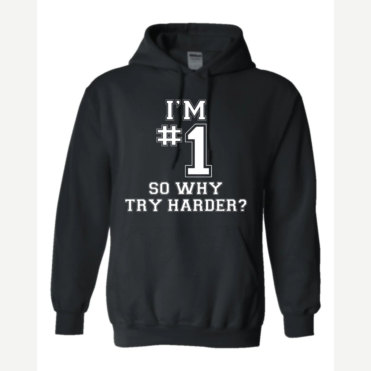 I'm #1 — Hoodie / Black