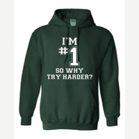 I'm #1 — Hoodie / Forest Green