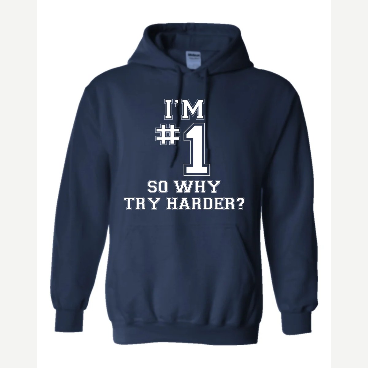 I'm #1 — Hoodie / Navy