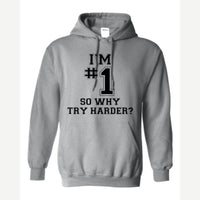 I'm #1 — Hoodie / Sport Grey