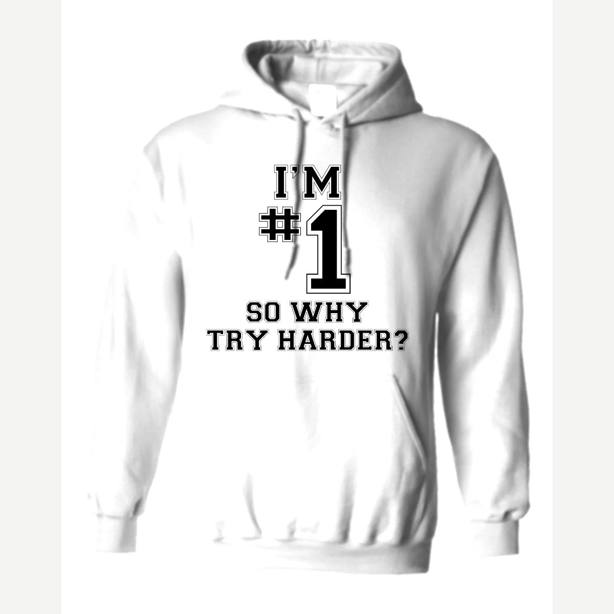 I'm #1 — Hoodie / White