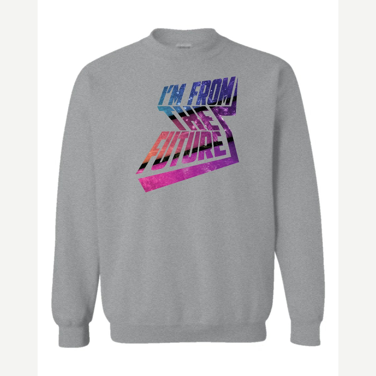 I'm From the Future — Crewneck Sweatshirt / Sport Grey