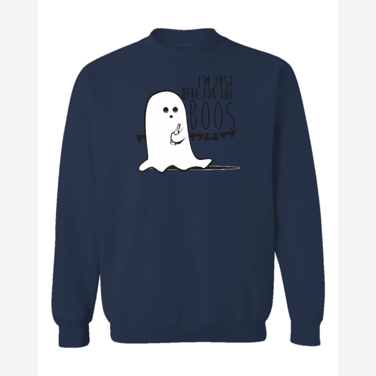 I'm Just Here for the Boos — Crewneck Sweatshirt / Navy