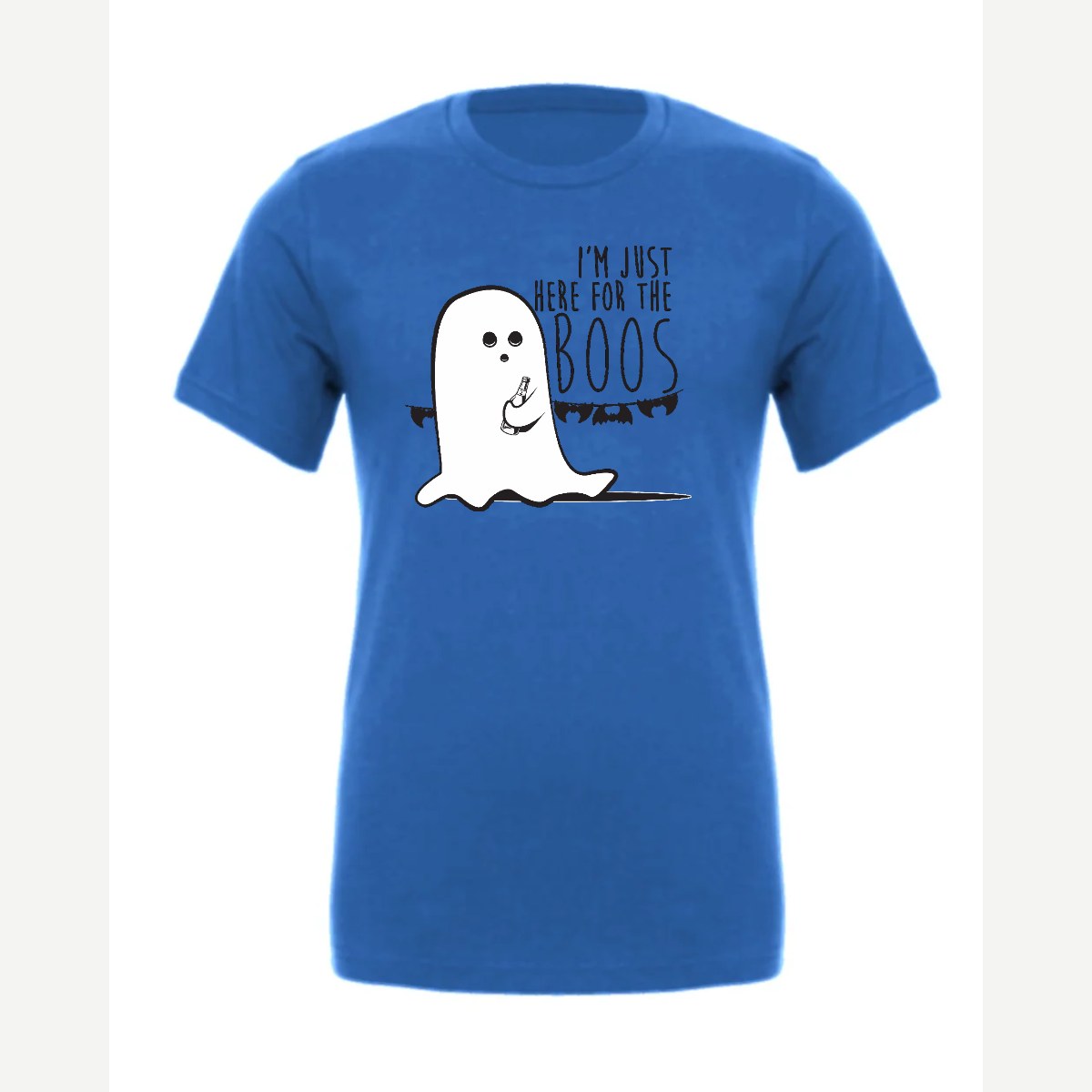 I'm Just Here for the Boos — Premium Tee / True Royal