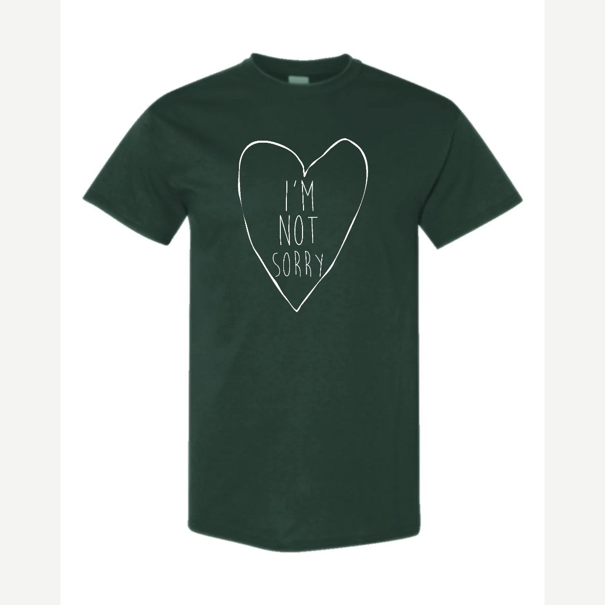 I'm Not Sorry (Heart) — Classic Tee / Forest Green
