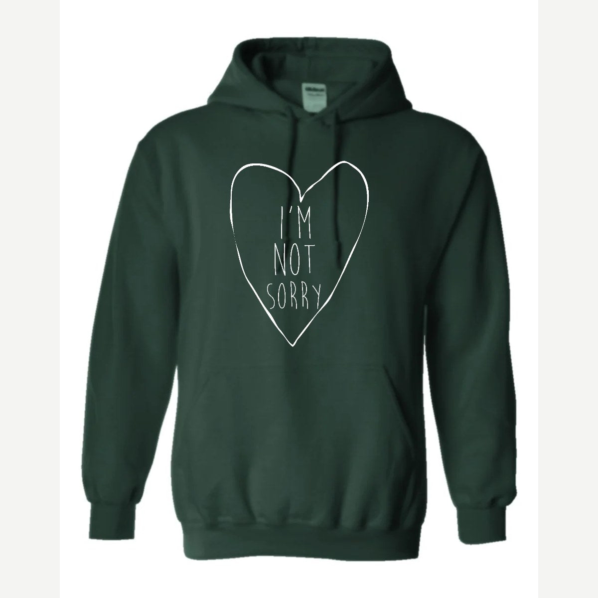 I'm Not Sorry (Heart) — Hoodie / Forest Green