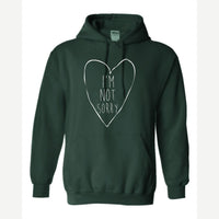 I'm Not Sorry (Heart) — Hoodie / Forest Green