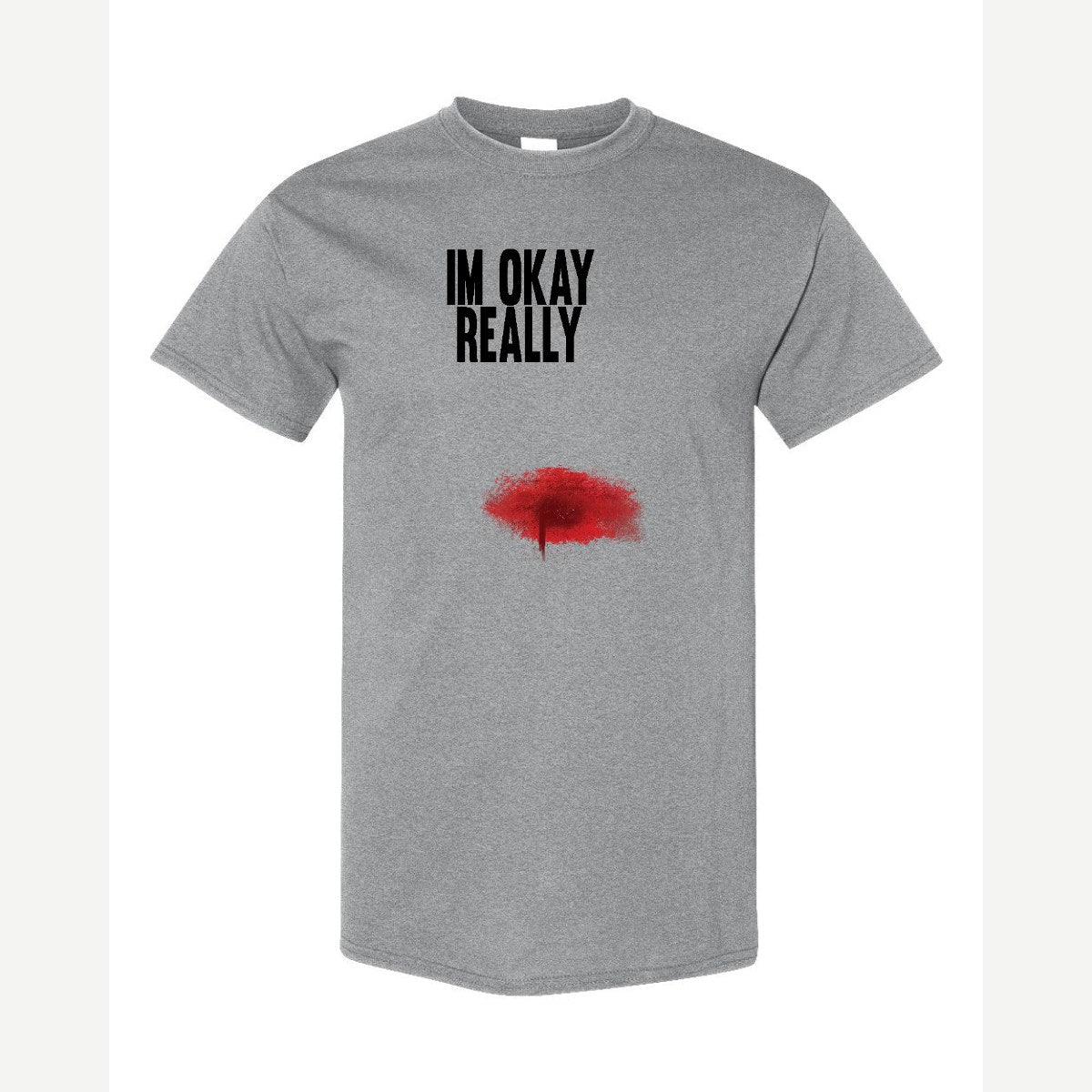 I'm Okay, Really — Classic Tee / Sport Grey