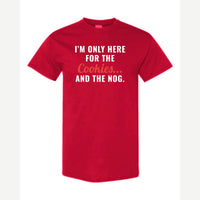 I'm Only Here for the Cookies... and the Nog — Classic Tee / Red