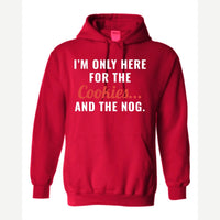I'm Only Here for the Cookies... and the Nog — Hoodie / Red
