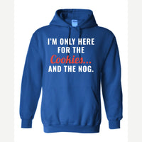 I'm Only Here for the Cookies... and the Nog — Hoodie / Royal
