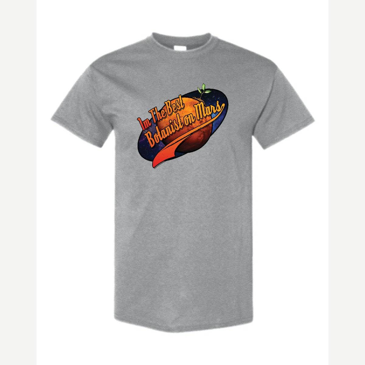 I'm the Best Botanist on Mars — Classic Tee / Sport Grey