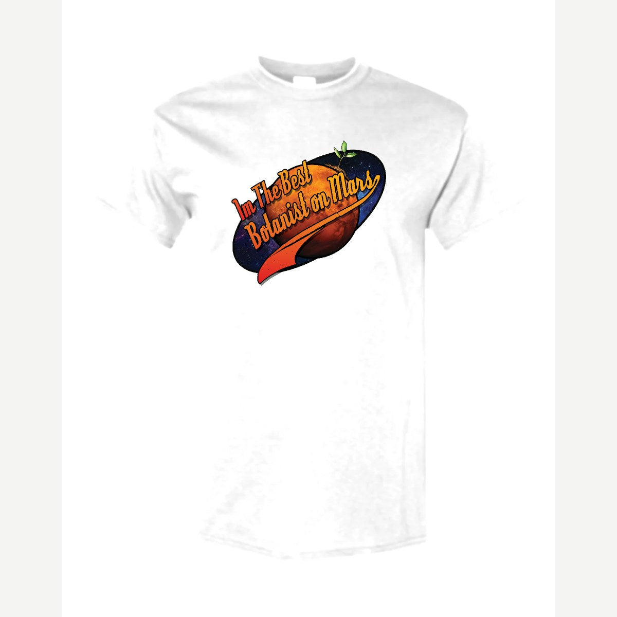 I'm the Best Botanist on Mars — Classic Tee / White