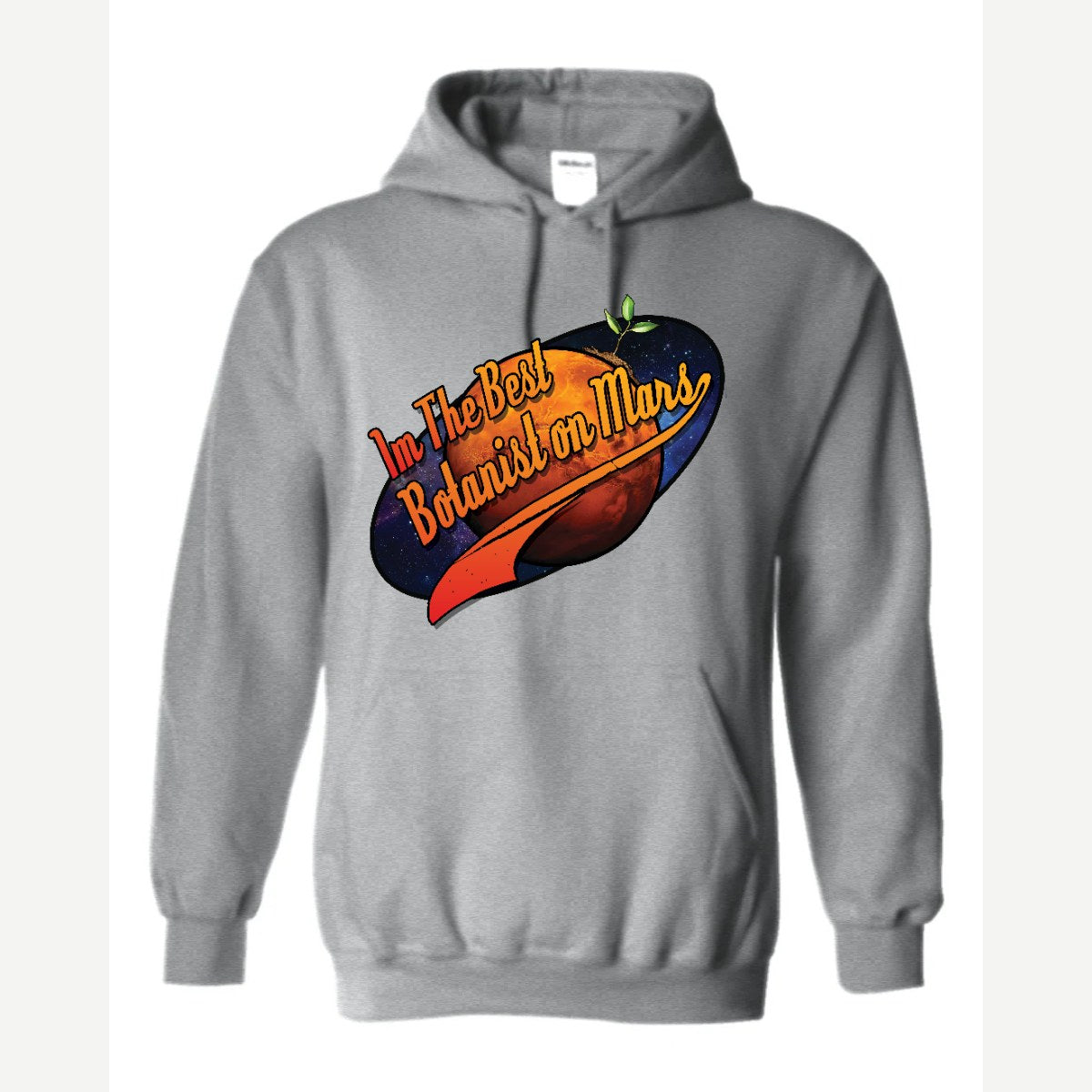I'm the Best Botanist on Mars — Hoodie / Sport Grey