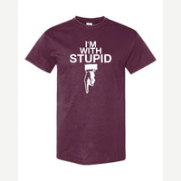 I'm With Stupid — Classic Tee / Maroon