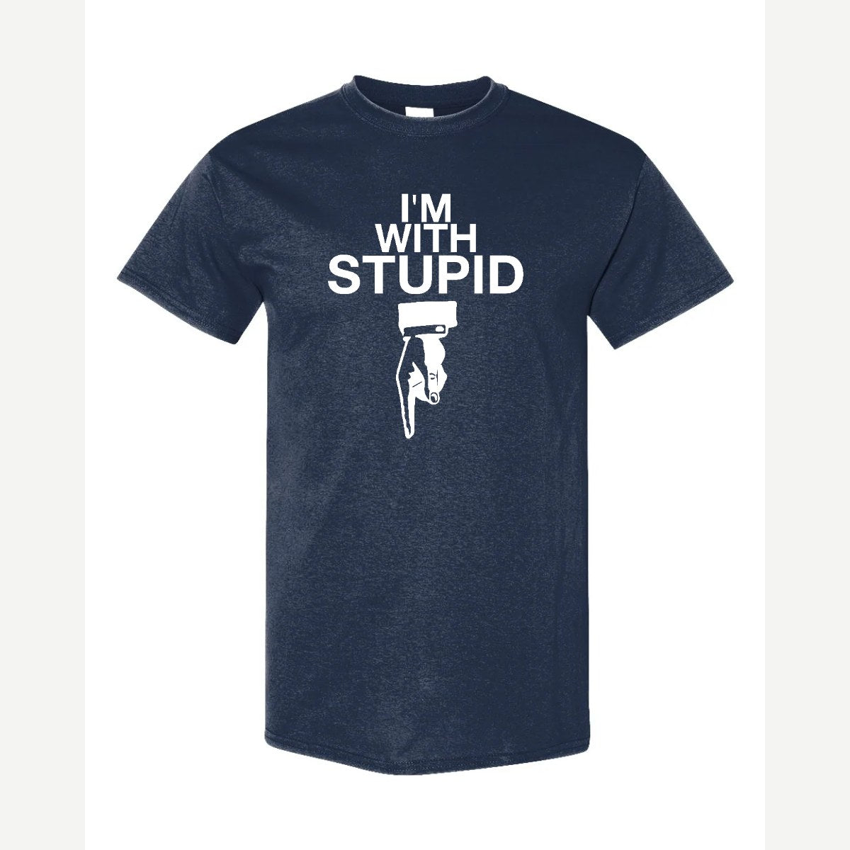 I'm With Stupid — Classic Tee / Navy