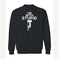 I'm With Stupid — Crewneck Sweatshirt / Black