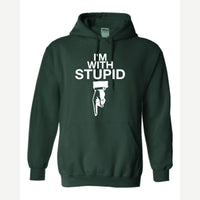 I'm With Stupid — Hoodie / Forest Green