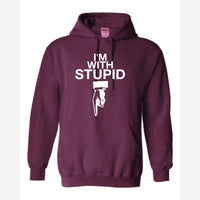 I'm With Stupid — Hoodie / Maroon